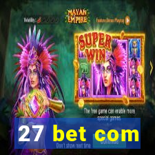 27 bet com