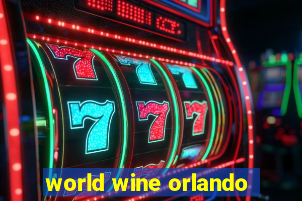 world wine orlando