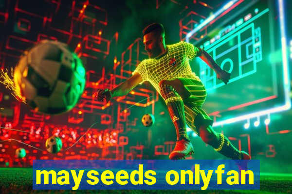 mayseeds onlyfan