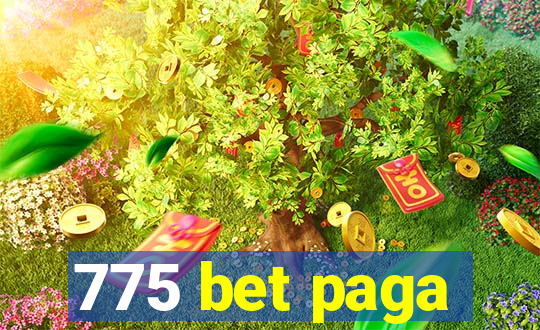775 bet paga