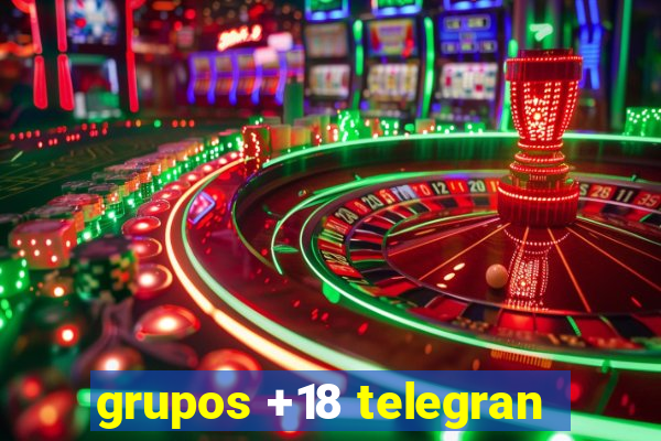 grupos +18 telegran