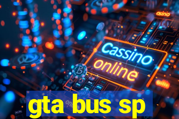 gta bus sp