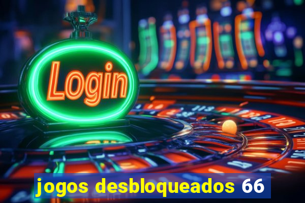 jogos desbloqueados 66