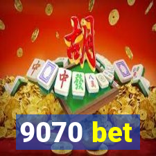 9070 bet