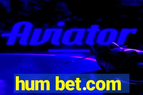 hum bet.com