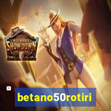 betano50rotiri