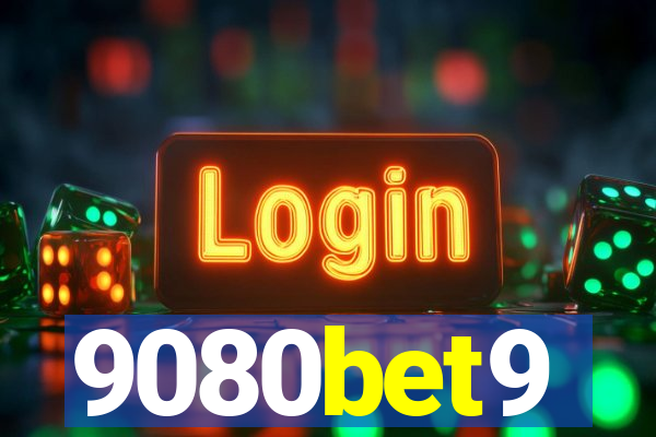 9080bet9