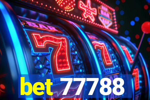 bet 77788