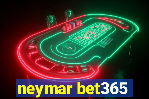 neymar bet365