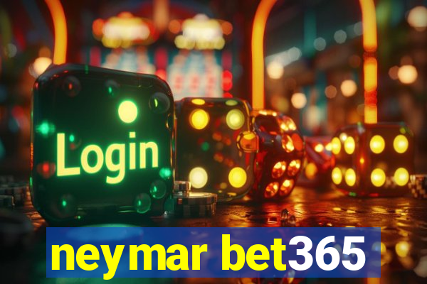 neymar bet365