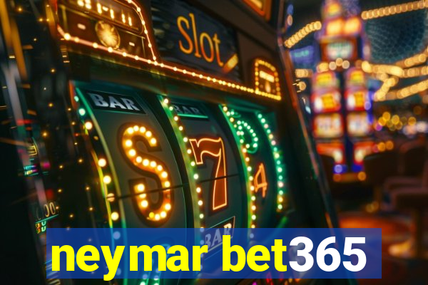 neymar bet365