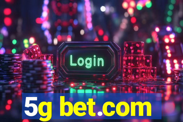 5g bet.com