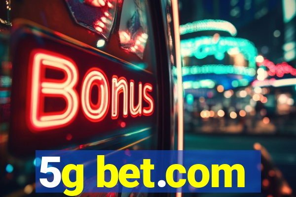5g bet.com
