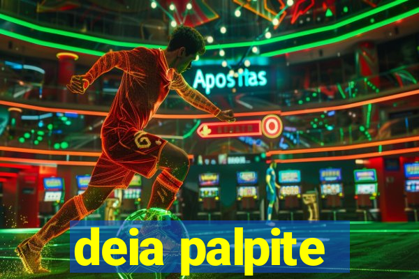 deia palpite