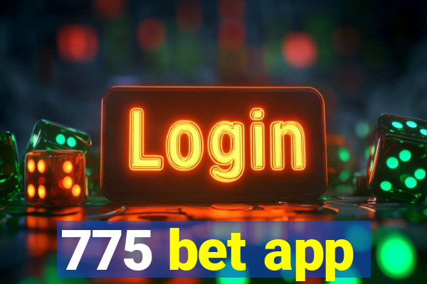 775 bet app