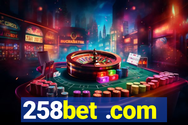 258bet .com