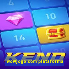 wowjogo.com plataforma