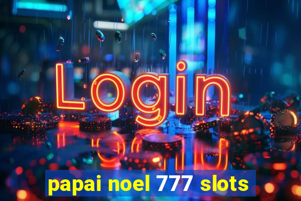 papai noel 777 slots