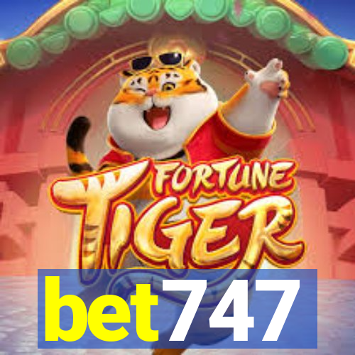bet747