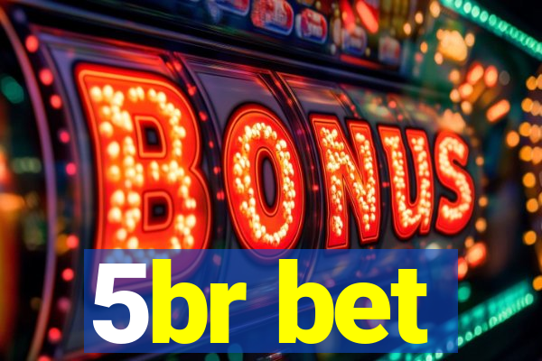 5br bet