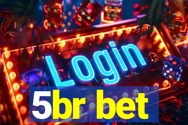 5br bet