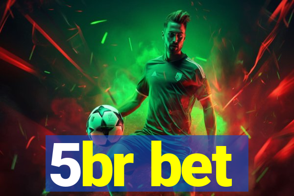 5br bet