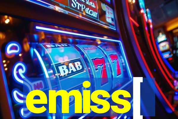 emiss[