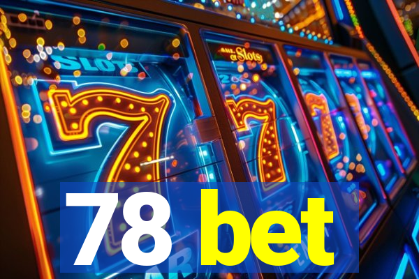 78 bet
