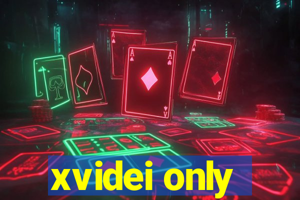 xvidei only