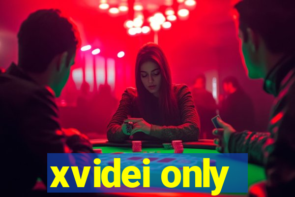 xvidei only