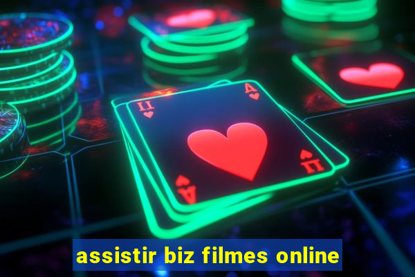 assistir biz filmes online
