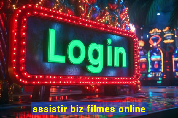 assistir biz filmes online