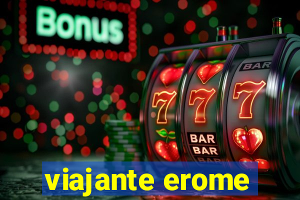viajante erome