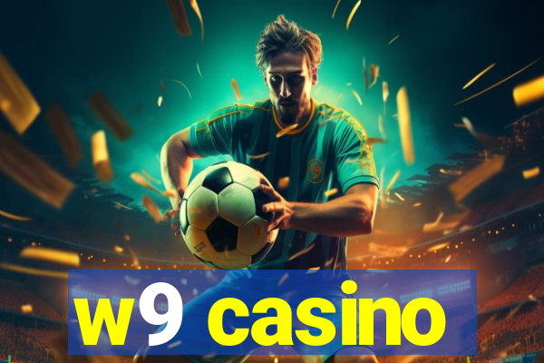 w9 casino