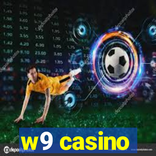 w9 casino