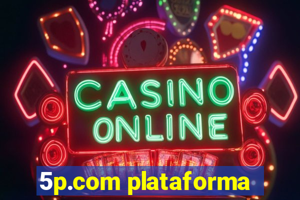 5p.com plataforma