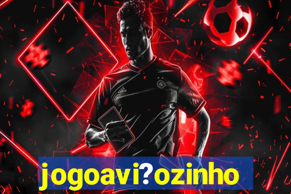 jogoavi?ozinho