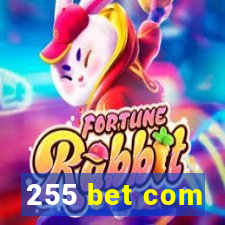 255 bet com