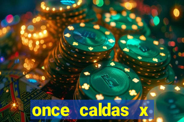 once caldas x tolima palpites