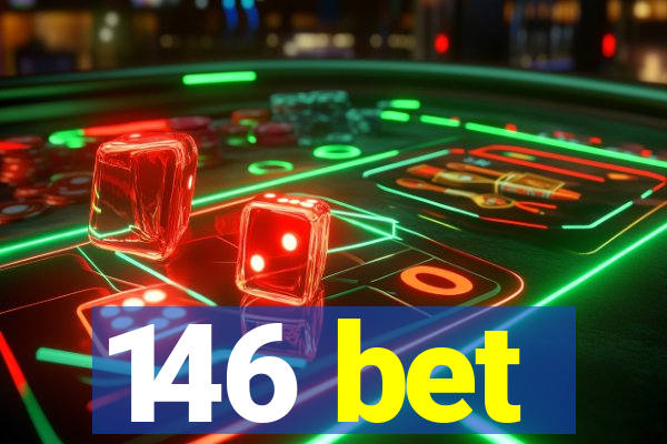 146 bet