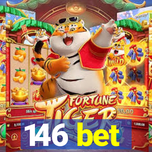 146 bet