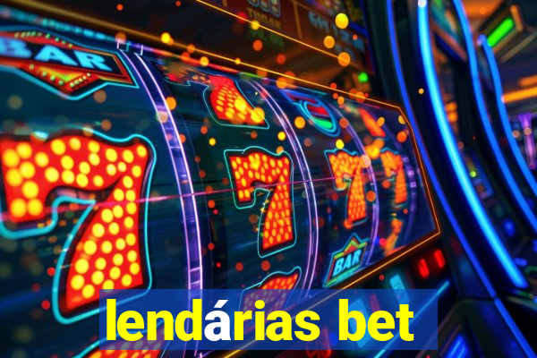 lendárias bet