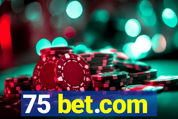 75 bet.com