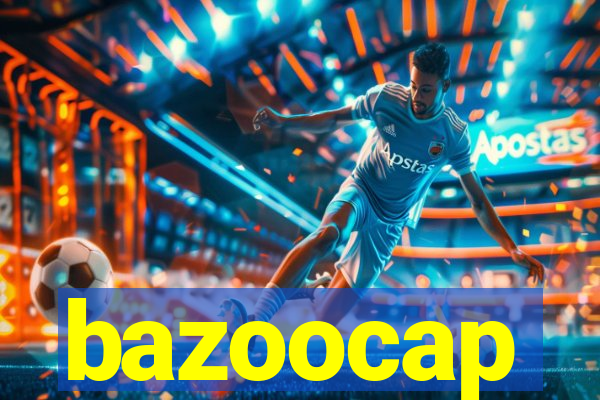 bazoocap