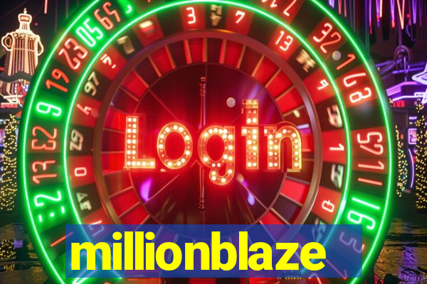 millionblaze