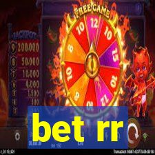 bet rr