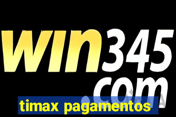 timax pagamentos