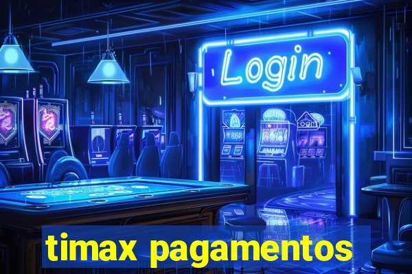timax pagamentos
