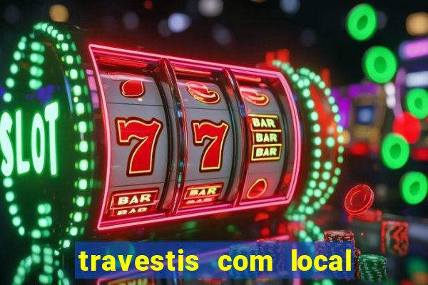 travestis com local na baixada fluminense