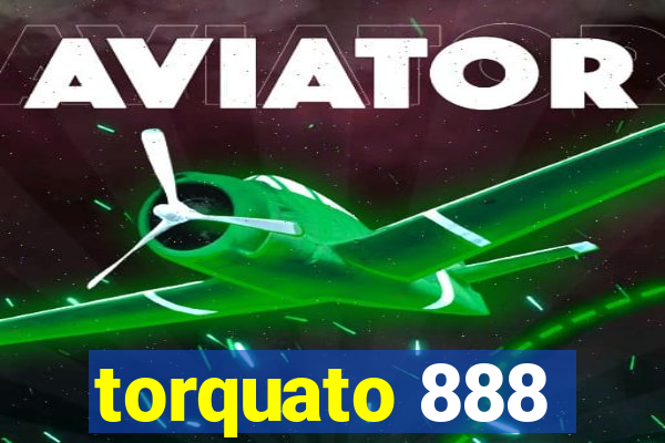 torquato 888
